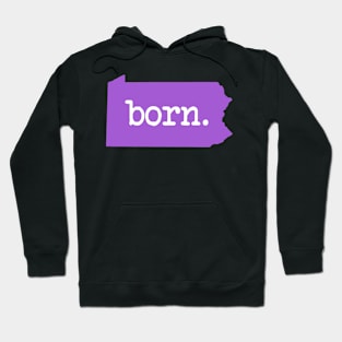 Pennsylvania Born PA Pride Purple Hoodie